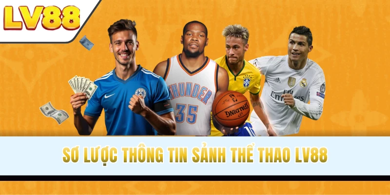 Sơ lược thông tin sảnh thể thao LV88